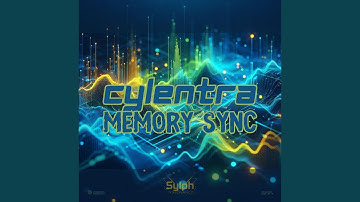 Cylentra_Memory Sync