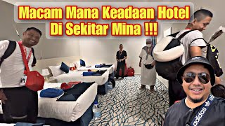 Debaran Haji Samakin Terasa !!! HOTEL Setahun Sekali Di Mina Mula Menerima Tetamu Haji Dari Malaysia
