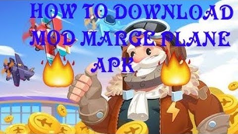 How to download merge plane Mod APK latest 2019