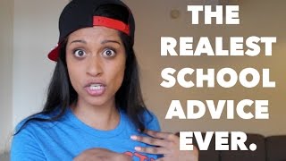 The REALEST School Advice Ever!
