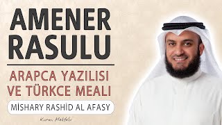 Amenerrasulu anlamı dinle Mishary Rashid al Afasy (Amenerrasulu arapça yazılışı okunuşu ve meali) Resimi