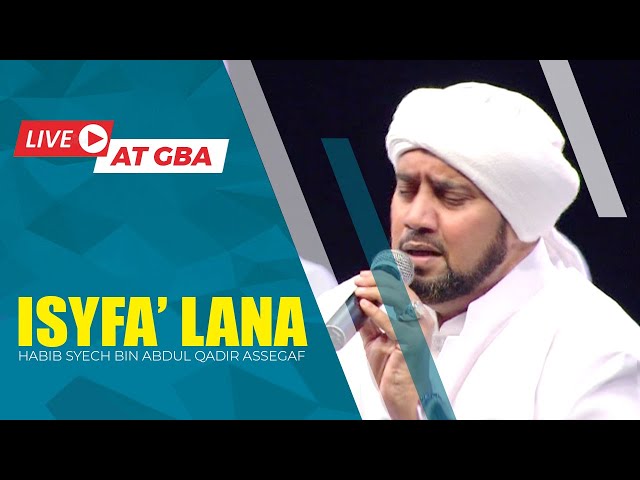 Isyfa Lana (Live) - Habib Syech Bin Abdul Qadir Assegaf class=