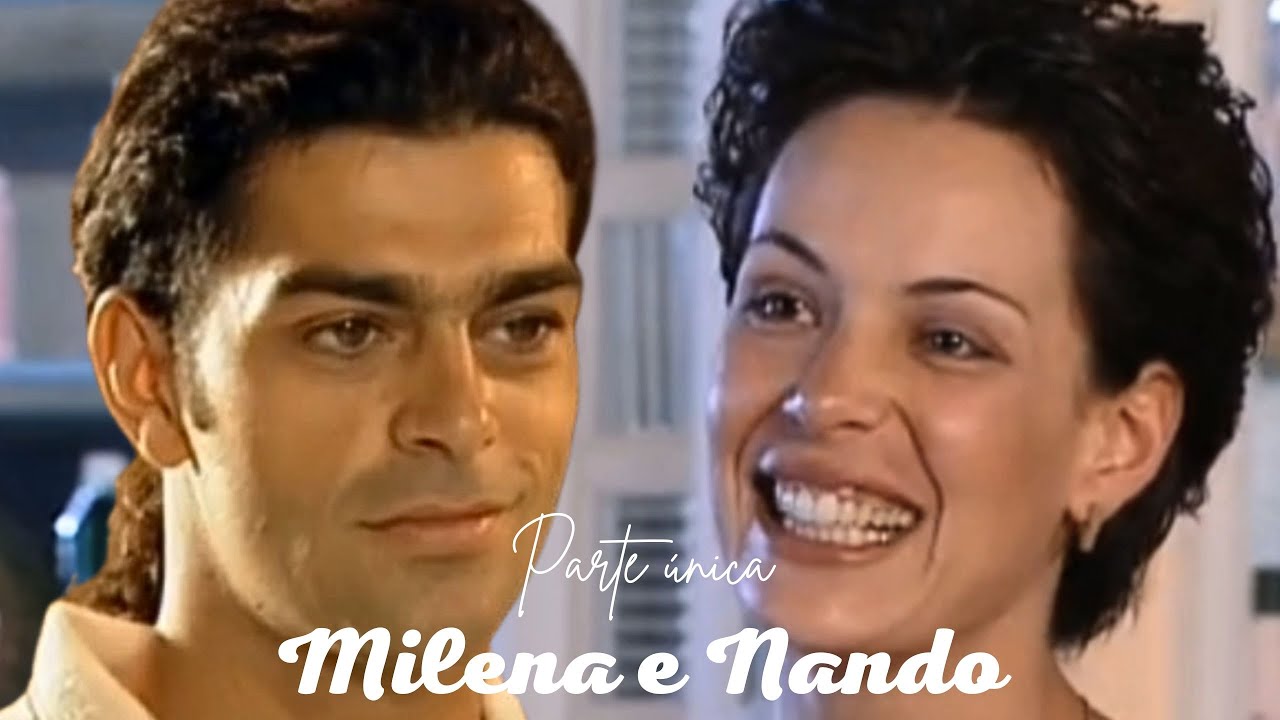 A HISTÓRIA DE MILENA E NANDO (PARTE ÚNICA) COMENTADA