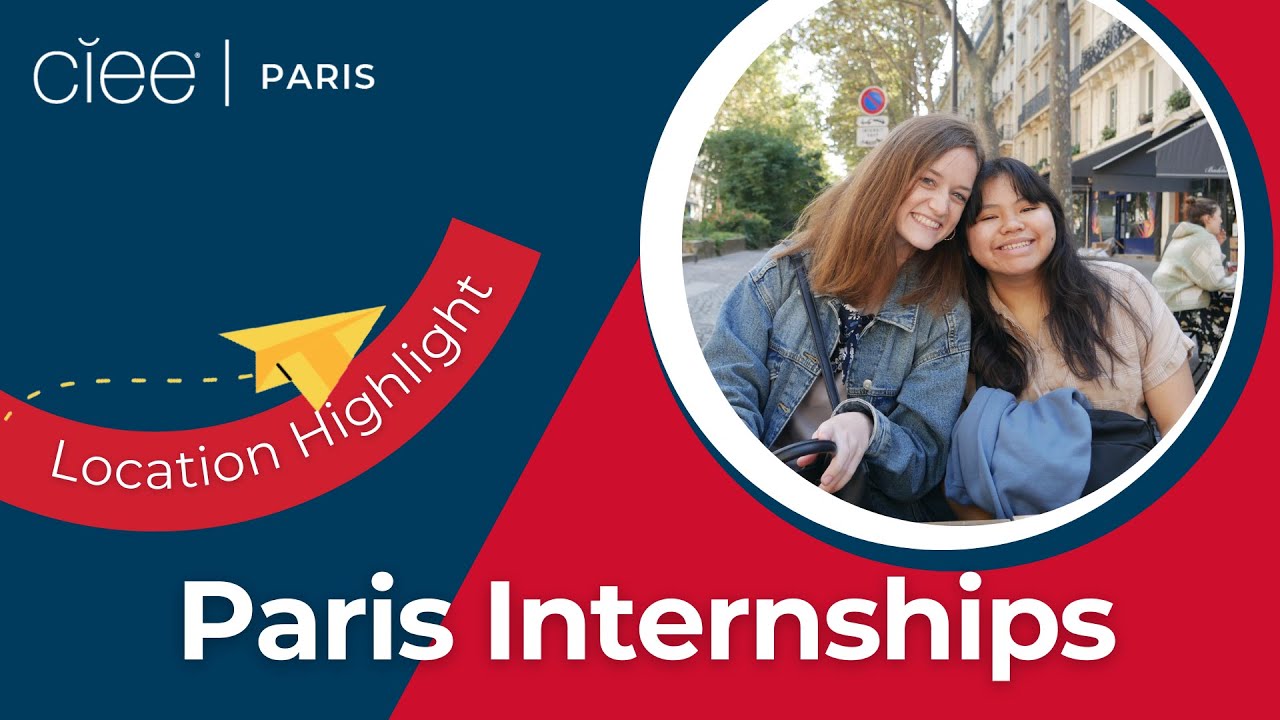Internship Experience in Paris | CIEE