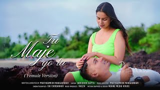 Tu Maje Go Tu (Female) | Samir Kaisukar | Archana Kamulkar | Prathaamesh Mangaonkar | RAEZH |