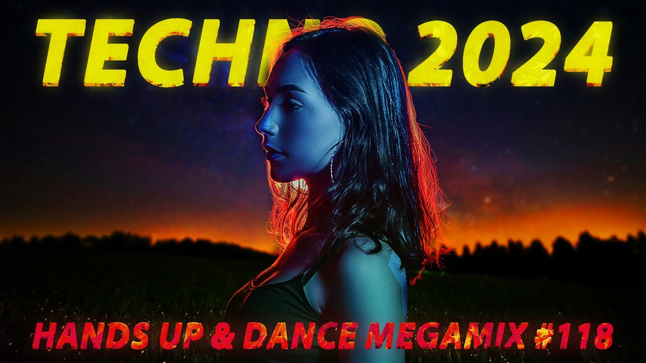 TECHNO 2024 Hands Up  Dance 1 HOUR Remix Mix  118
