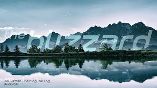 The Blizzard - Piercing The Fog (Radio Edit)