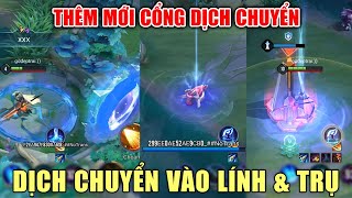 [Gcaothu] Chính thức thêm mới Cổng Dịch Chuyển phiên bản mới  Dịch Chuyển vào lính và trụ đi gank