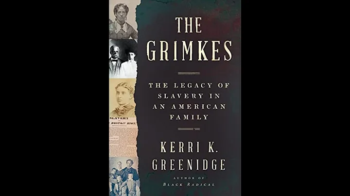 Kerri Greenidge on "The Grimkes: The Legacy of Sla...
