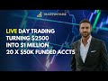 LIVE Day Trading - $2500 into $1Million - 20 x $50k APEX Accounts - Nasdaq, S&amp;P500, Dow, Russell