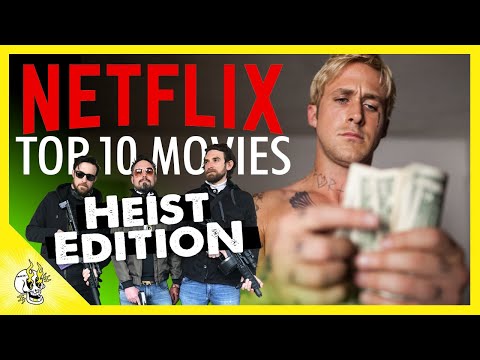 top-10-movies-on-netflix-(heist-edition)-|-best-movies-on-netflix-right-now-|-flick-connection
