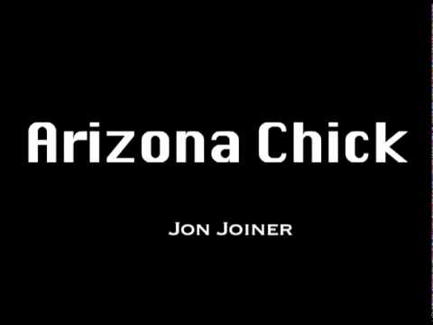 JON JOINER- ARIZONA CHICK