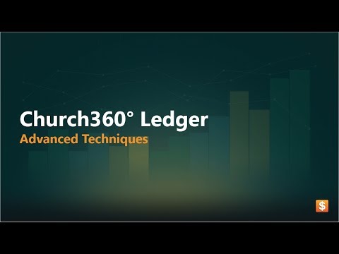 Church360° Ledger   Advanced Techniques