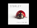 Starley  Call On Me (Official Audio)