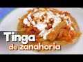 🥕 TINGA DE ZANAHORIA  | COMO HACER TINGA SIN CARNE | TOSTADAS DE TINGA