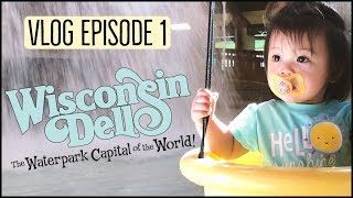 Vlog Episode 1 - Wisconsin Dells | The Waterpark Capital of the World
