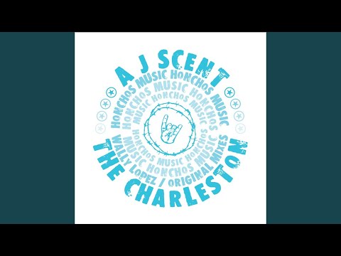 A-J-Scent — The Charleston (Original 12" Mix)