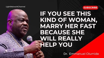 SIGNS TO SEE IN A WOMAN WHO WILL BUILD WEALTH WITH YOU - DR EMMANUEL OLUMIDE 