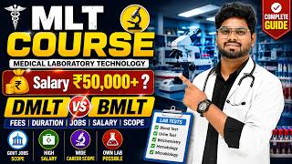 MLT Course Complete Guide 2026 | DMLT vs BMLT | Fees, Salary, Government Jobs & Career Scope