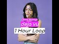 Olivia Rodrigo Deja Vu 1 HOUR 