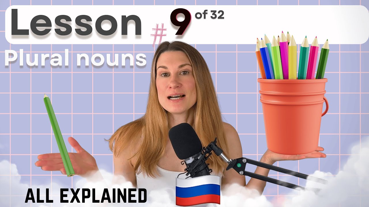 Russian Plurals Explained | Complete Guide to Plural Nouns | Lesson 9 of 32