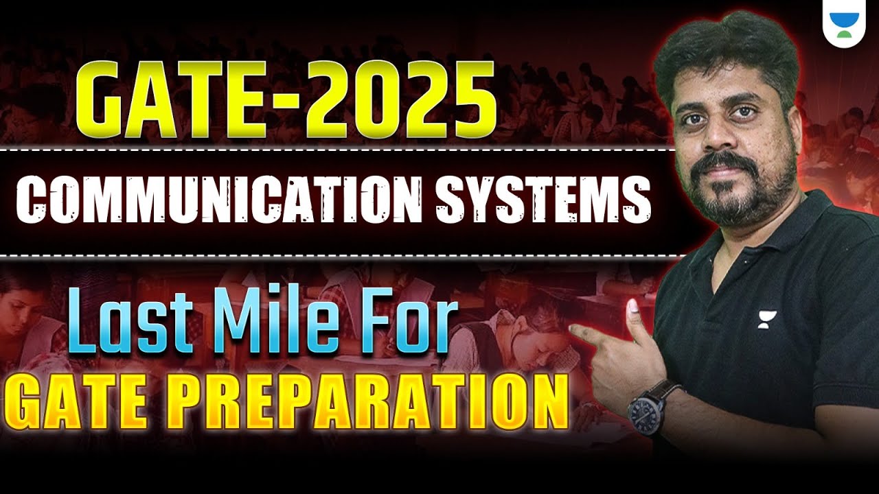GATE 2025: Communication Systems | Last Mile for GATE 2025 preparation ...