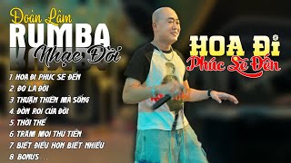 HỌA ĐI PHÚC SẼ ĐẾN - RUMBA HOT TIKTOK| ALBUM NHẠC ĐỜI XUẤT SẮC NHẤT 2024 | LK ĐOÀN LÂM RUMBA CỰC HOT