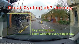 Another idiot cyclist for Jeremy Vine