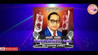 BHIMACHA GAAN DJ LA VAJTA AARADHI STYLE MIX DJ SATISH (SRK) FORM WAI