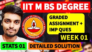 Graded Assignment  + Imp Ques (Week 01) Stats 01 Detailed Solution | IIT M BS Degree | Nikansh|