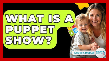 What Is A Puppet Show? - Raising A Toddler
