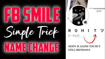 FACEBOOK SMILE NAME CHANGE 2025 | 2025 FACEBOOK SMILE NAME CHANGE