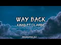 Khaid Ft Olamide Way Back Lyrics Khaid Ft Olamide Way Back Lyrics