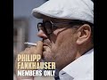 Philipp fankhauser  members only malaco 2017