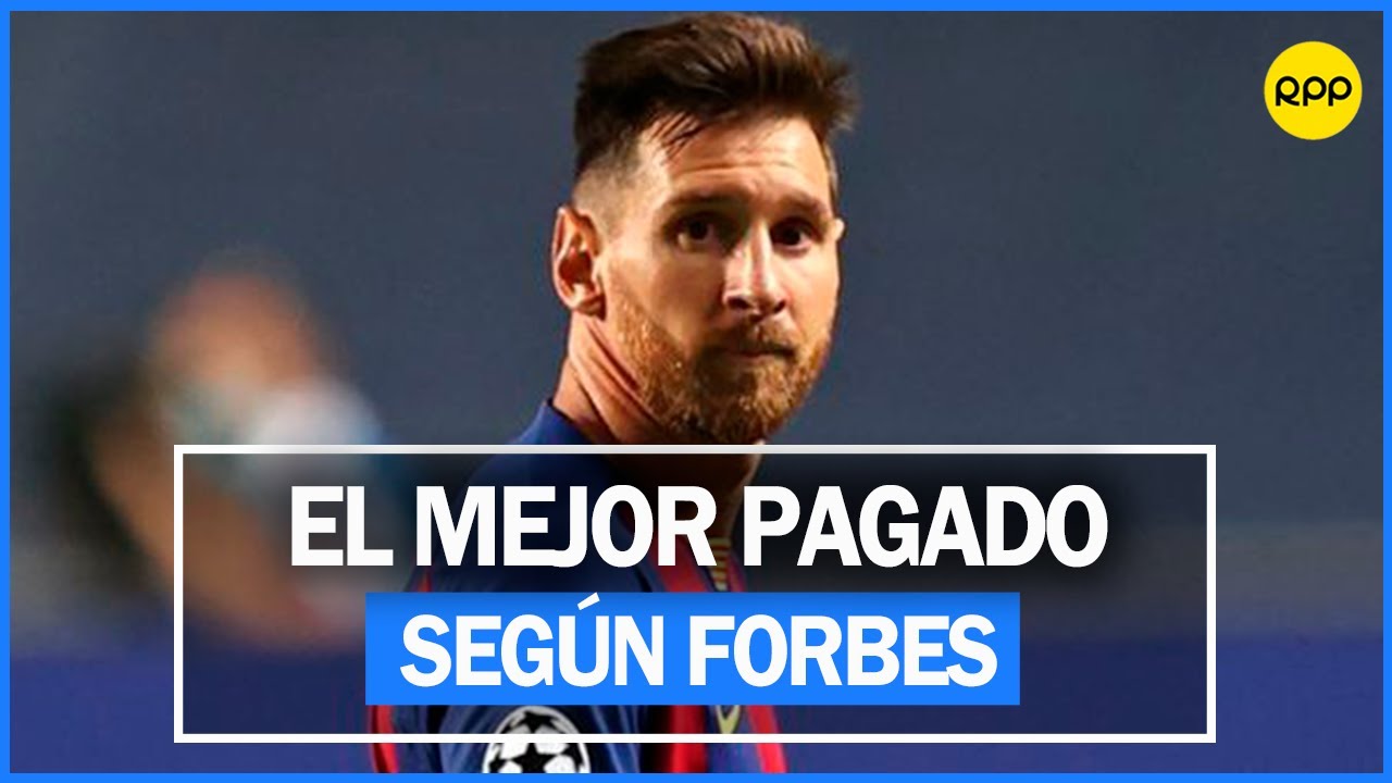 Lionel Messi encabeza la lista Forbes de los deportistas mejor pagados