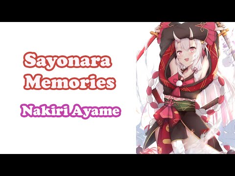 [Nakiri Ayame] - さよならメモリーズ (Sayonara Memories) / supercell