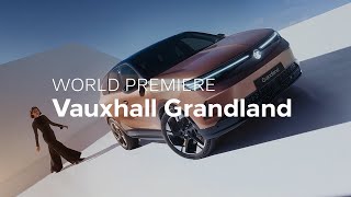 AllNew Vauxhall Grandland | Ready to #GoGRAND | Vauxhall