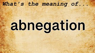 Abnegation Meaning Definition Of Abnegation