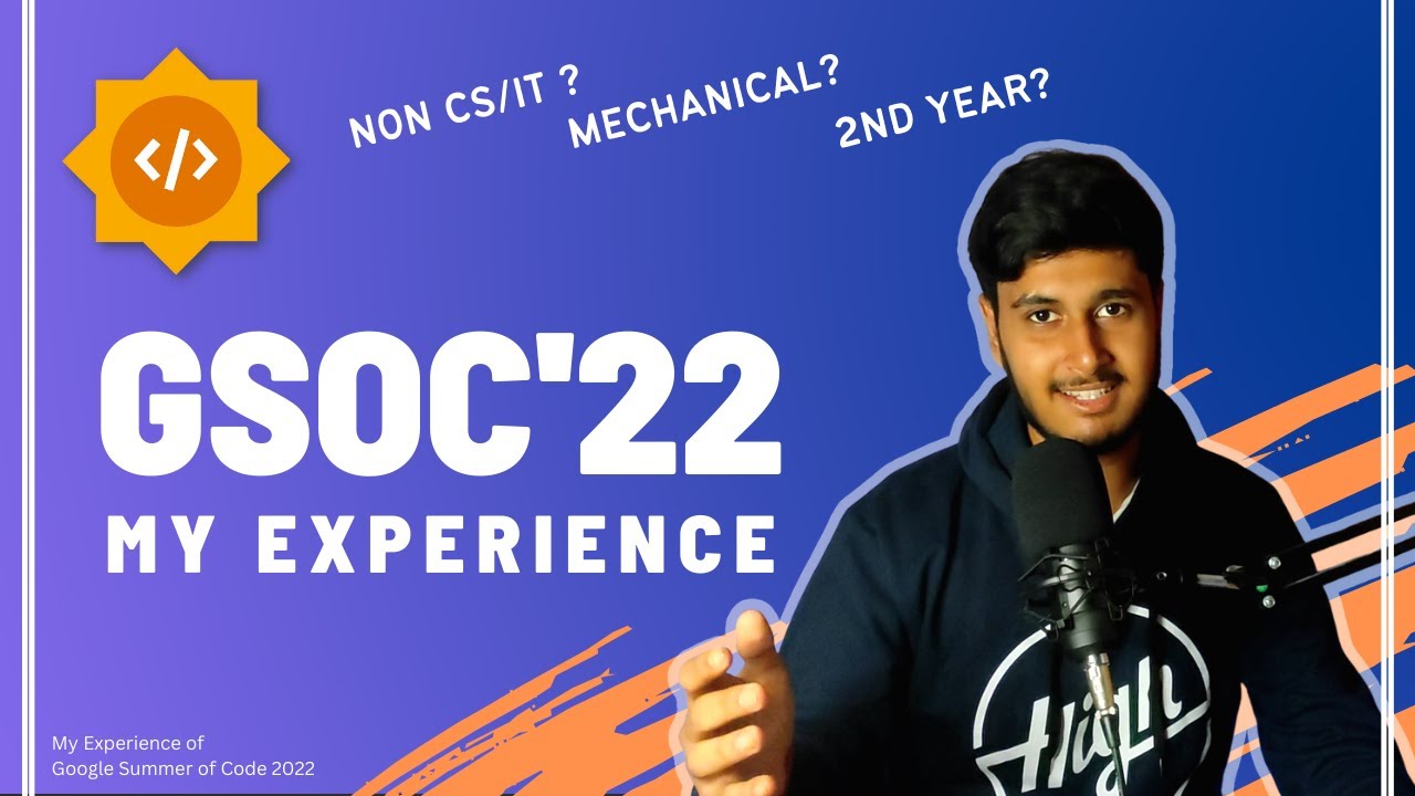 My Google Summer of Code 2022 Experience GSoC Hindi & English CoderBuddy YouTube
