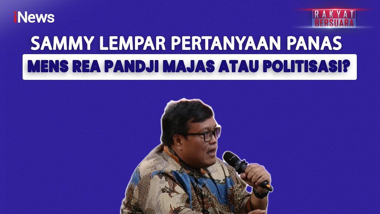 Sammy Tegaskan: Kalau Bukan Niat Jahat, Mengapa Mens Rea Pandji Dipersoalkan?