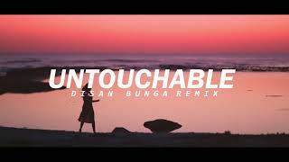 Download Lagu Dj Slow Adem !!! Untouchable Remix - Disan Bunga -Terbaru 2025 MP3