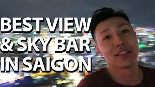 BEST SKY BAR VIEW IN SAIGON (HO CHI MINH CITY) | VLOG 020