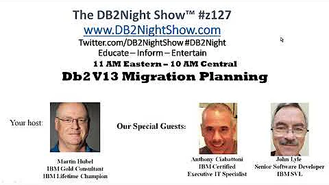 The Db2Night Show #z127 - Db2 V13 Migration Planning