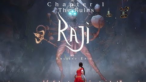 RAJI - An Ancient Epic | Chapter-1 The Ruins | Gameplay