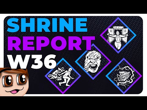 'Head On' on DBD Shrine Report - W36, 4th September '19