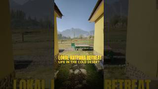 Lokal x Katpana Retreat in Skardu Cold Desert #shorts