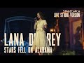Lana Del Rey Stars Fell On Alabama Lyrics Video