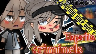 Esprits criminels~||GLMM fr||Original by: Jeshī studio