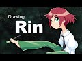 Rin - Drawing Timelapse w/ Commentary