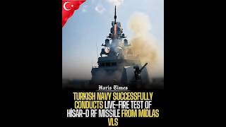 Turkish Navy Successfully Conducts Live-Fire Test of HİSAR-D RF Missile from MİDLAS VLS